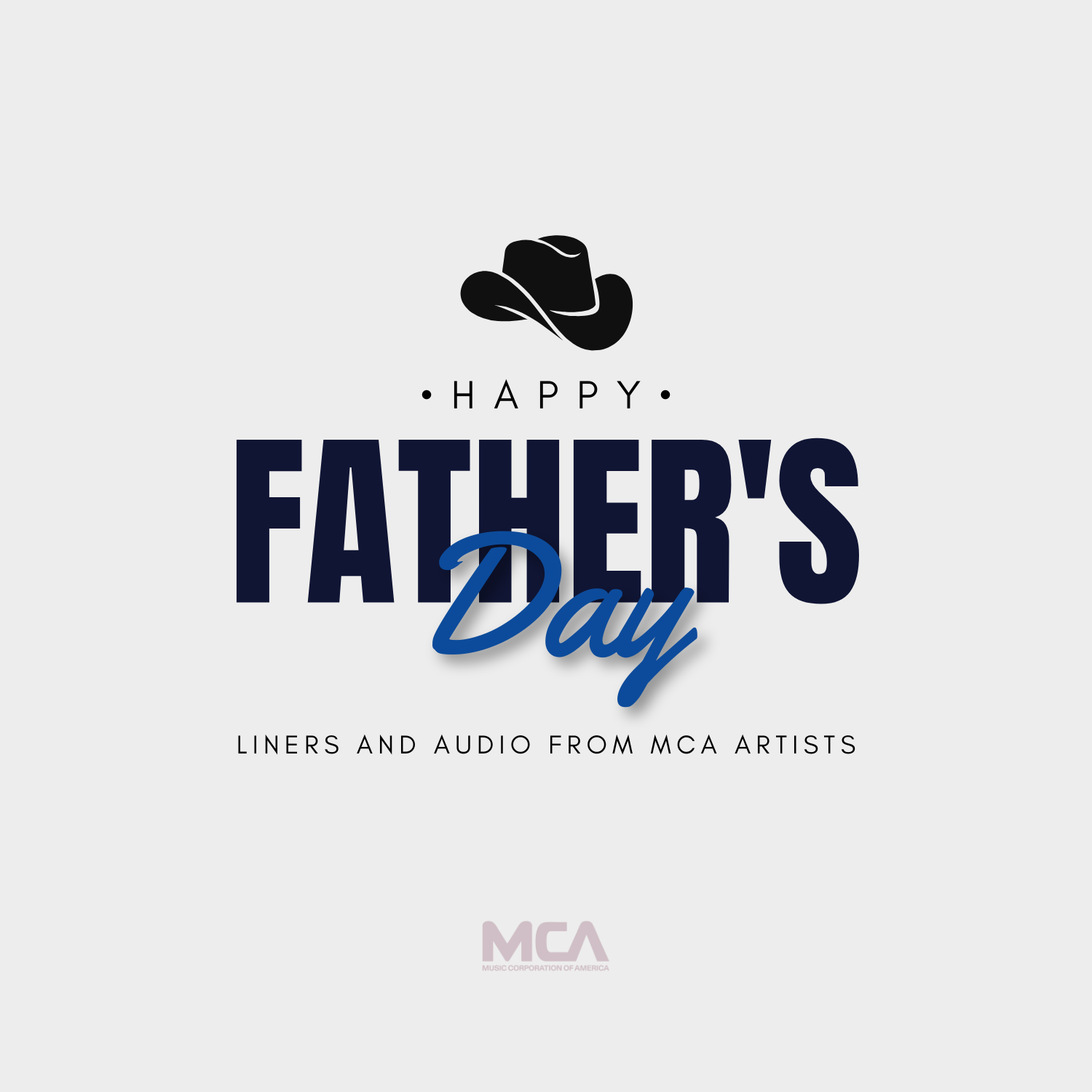 HAPPY FATHER’S DAY LINERS AND AUDIO FROM MCA ARTISTS (AUDIO)